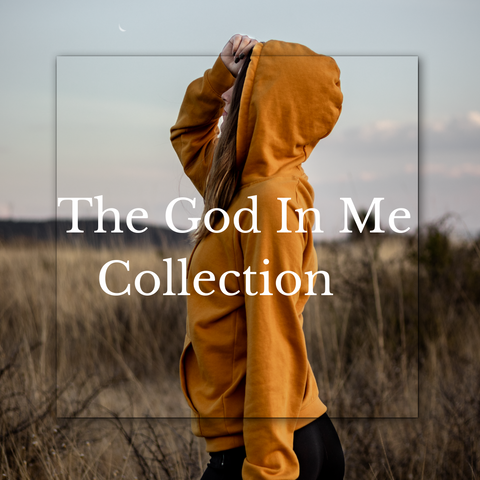 THE GOD IN ME COLLECTION